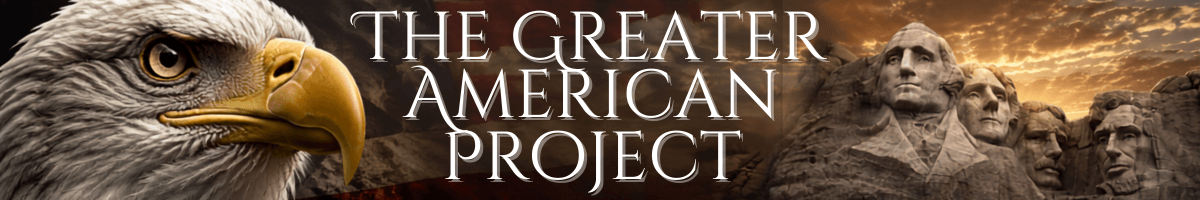 The Greater American Project